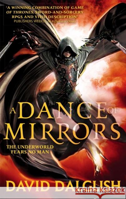 A Dance of Mirrors: Book 3 of Shadowdance David Dalglish 9780356502809 Little, Brown Book Group - książka