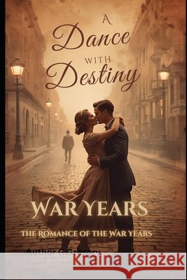 A Dance with Destiny: The Romance of the War Years Gergely, Gyorgy, Gregory, George 9798246895580 Independently Published - książka
