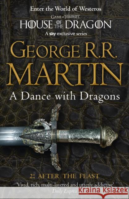 A Dance With Dragons: Part 2 After the Feast George Martin 9780007466078 HarperCollins Publishers - książka