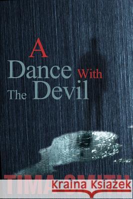 A Dance With The Devil Tima Smith 9780595330799 iUniverse - książka