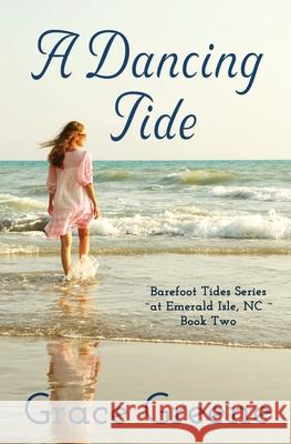 A Dancing Tide Grace Greene 9781737548614 Kersey Creek Books - książka