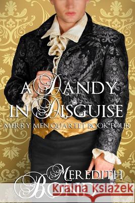 A Dandy In Disguise Bond, Meredith 9781497448537 Createspace - książka