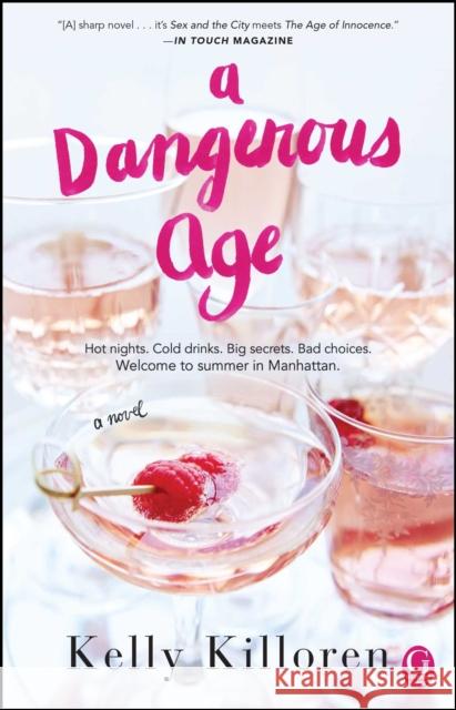 A Dangerous Age Killoren, Kelly 9781501136139 Gallery Books - książka