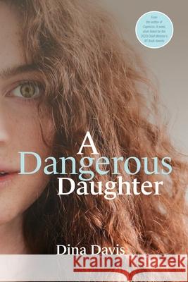 A Dangerous Daughter Dina Davis 9780645175813 Cilento Publishing - książka