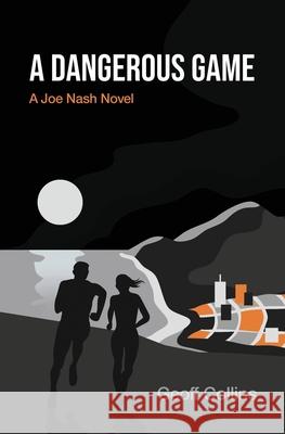 A Dangerous Game Geoff Collins 9781951744588 A&J Publishing - książka
