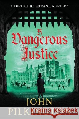 A Dangerous Justice John Pilkington 9781807345990 Boldwood Books Ltd - książka