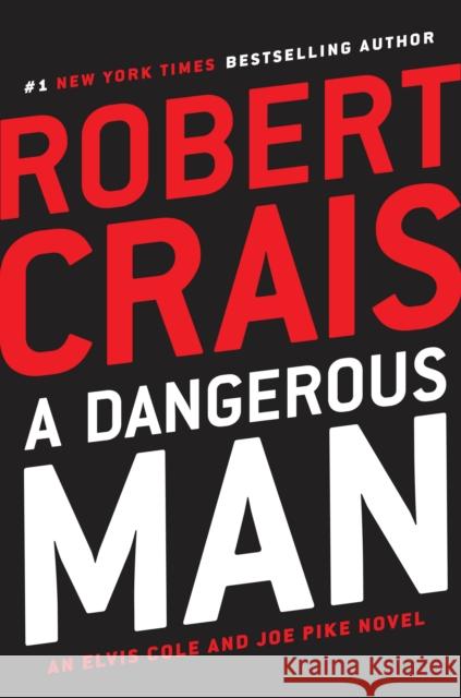 A Dangerous Man Robert Crais 9780525535683 G.P. Putnam's Sons - książka