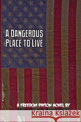 A Dangerous Place to Live Nicholas Ahlhelm 9781495377624 Createspace - książka