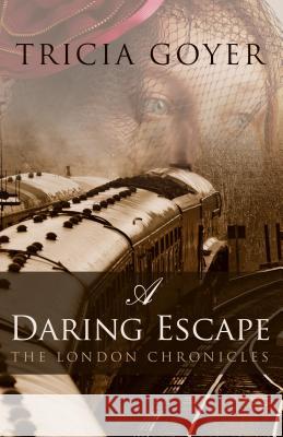 A Daring Escape Tricia Goyer 9781432848309 Cengage Learning, Inc - książka