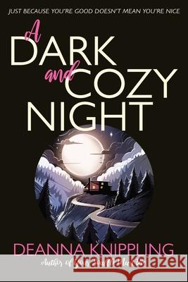 A Dark and Cozy Night Deanna Knippling 9781952198298 Wonderland Press - książka