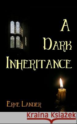 A Dark Inheritance Erme Lander 9781999745318 Twisted Daisy - książka