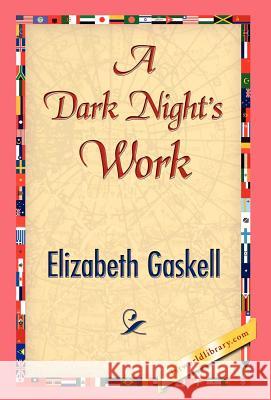 A Dark Night's Work Elizabeth Cleghorn Gaskell 9781421841526 1st World Library - książka