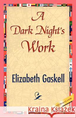 A Dark Night's Work Elizabeth Cleghorn Gaskell 9781421842509 1st World Library - książka