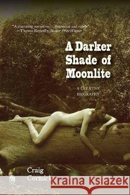 A Darker Shade of Moonlite: A Creative Biography Craig Cormick   9780645253481 Queer Oz Folk - książka