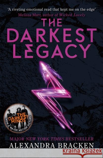 A Darkest Minds Novel: The Darkest Legacy: Book Four in the heart-stopping dystopian series from the bestselling author of LORE Alexandra Bracken 9781786540614 Hachette Children's Group - książka