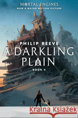 A Darkling Plain (Mortal Engines, Book 4): Volume 4 Reeve, Philip 9781338201154 Scholastic Press - książka