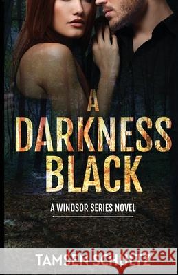 A Darkness Black Tamsen Schultz 9781955384070 Devil's Gate Press, LLC - książka