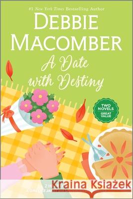 A Date with Destiny Debbie Macomber 9781335002167 Harlequin - książka