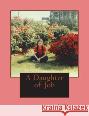 A Daughter of Job Mrs Jennifer Thompson 9781986389402 Createspace Independent Publishing Platform - książka