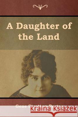 A Daughter of the Land Gene Stratton-Porter 9781644393048 Indoeuropeanpublishing.com - książka
