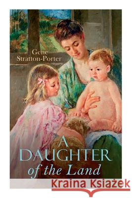 A Daughter of the Land Gene Stratton-Porter 9788027307760 E-Artnow - książka