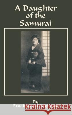 A Daughter of the Samurai Etsu I Sugimoto, Christopher Morley 9780898753486 University Press of the Pacific - książka