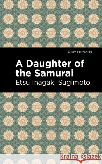 A Daughter of the Samurai Etsu Inagaki Sugimoto Mint Editions 9781513133331 Mint Editions - książka