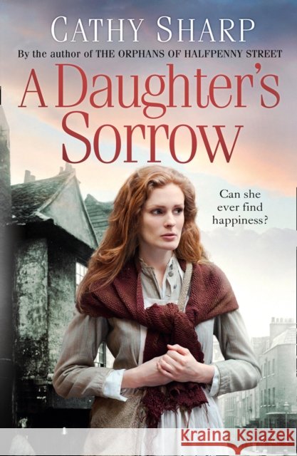 A Daughter’s Sorrow Cathy Sharp 9780008168582 HarperCollins - książka