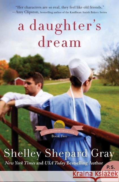 A Daughter's Dream: The Charmed Amish Life, Book Two Shelley Shepard Gray 9780062337818 Avon Inspire - książka