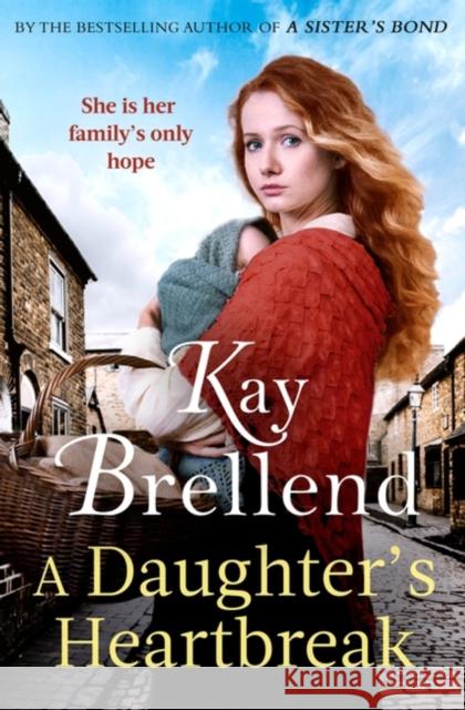 A Daughter's Heartbreak: A captivating, heartbreaking World War One saga, inspired by true events Kay Brellend 9780349435527 Little, Brown Book Group - książka