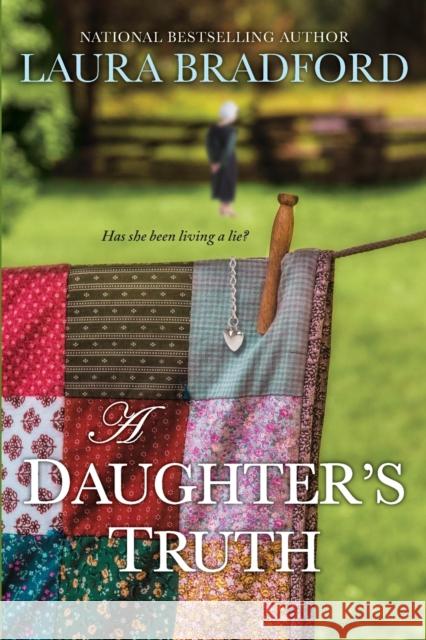 A Daughter's Truth Laura Bradford 9781496716484 Kensington Publishing Corporation - książka