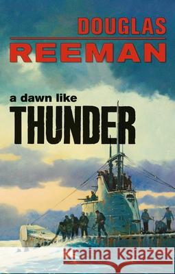 A Dawn Like Thunder Douglas Reeman 9781590137130 McBooks Press - książka