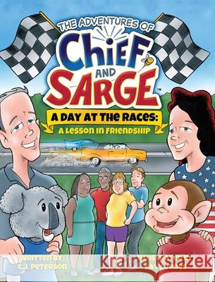 A Day At The Races: (Adventures of Chief and Sarge, Book 2) C. J. Peterson Davy Jones 9781952041563 Texas Sisters Press, LLC - książka
