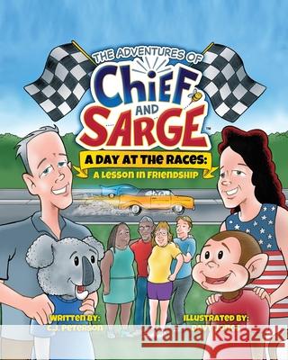 A Day At The Races: (Adventures of Chief and Sarge, Book 2) C J Peterson, Davy Jones 9781952041570 Texas Sisters Press, LLC - książka