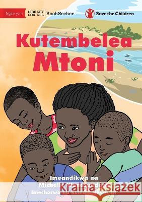 A Day At The River - Kutembelea Mtoni Michelle Wanasundera Romulo Reyes 9781922951397 Library for All - książka