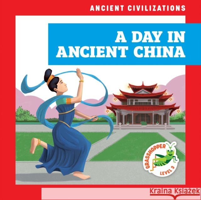 A Day in Ancient China Janie Havemeyer 9798892134743 Jump - książka