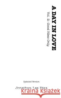 A DAY IN LOVE 2 (Updated Version) Jonathan Lee Diaz 9798211736641 Blurb - książka