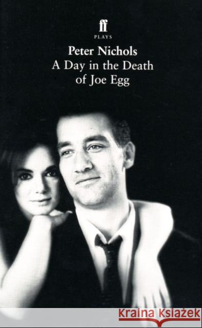 A Day in the Death of Joe Egg Peter Nichols 9780571083695 Faber & Faber - książka