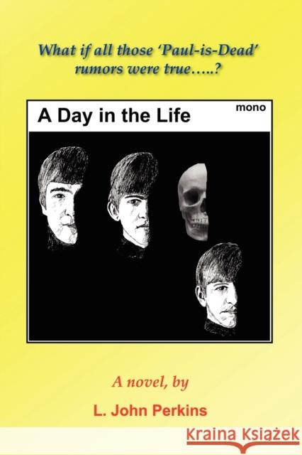 A Day in the Life L. John Perkins 9781591138594 Booklocker Inc.,US - książka