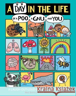 A Day in the Life of a Poo, a Gnu, and You Mike Barfield Jess Bradley 9781534467200 Aladdin Paperbacks - książka