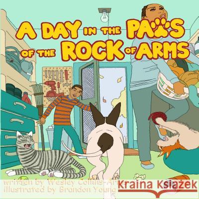 A Day In the Paws of the Rock of Arms Young, Brandon 9781495356292 Createspace - książka