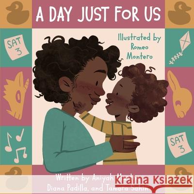 A Day Just for Us Aniyah Martin Diana Padilla Tamara Sahin 9781950807871 Shout Mouse Press - książka