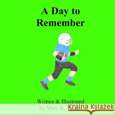 A Day to Remember Mary K. Parker 9781977867155 Createspace Independent Publishing Platform - książka