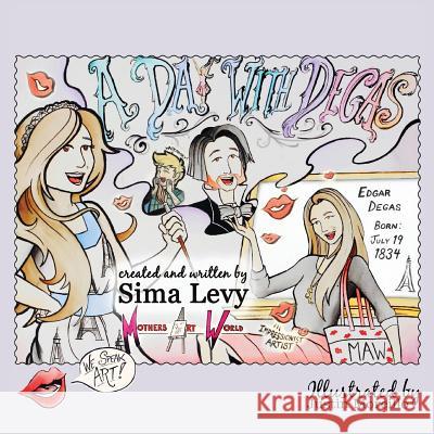 A Day with Degas Sima Levy 9781491297742 Createspace - książka