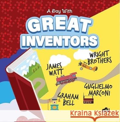 A Day With Great  Inventors: Alexander Graham Bell, Marconi,  Wright Brothers and James Watt Moonstone Moonstone   9789355209344 Rupa Publications India Pvt Ltd. - książka