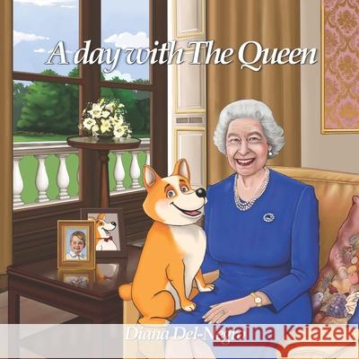A day with The Queen Diana Del-Negro 9781688372986 Independently Published - książka