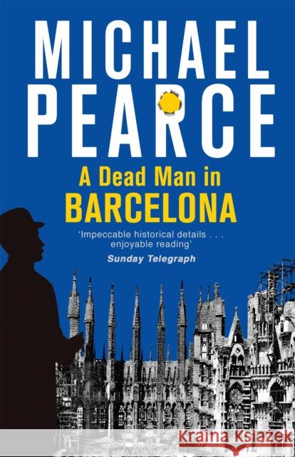 A Dead Man in Barcelona Michael Pearce 9781472126092 Constable & Robinson - książka