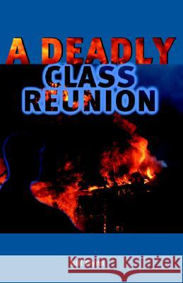 A Deadly Class Reunion Bill Flynn 9781413426953 XLIBRIS CORPORATION - książka