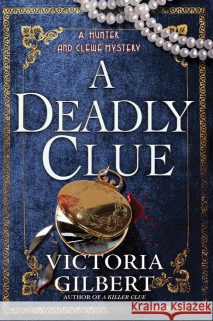 A Deadly Clue: A Hunter and Clewe Mystery Victoria Gilbert 9798892422154 Crooked Lane Books - książka