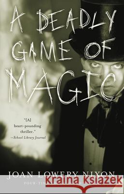A Deadly Game of Magic Joan Lowery Nixon 9780152050306 Harcourt Paperbacks - książka